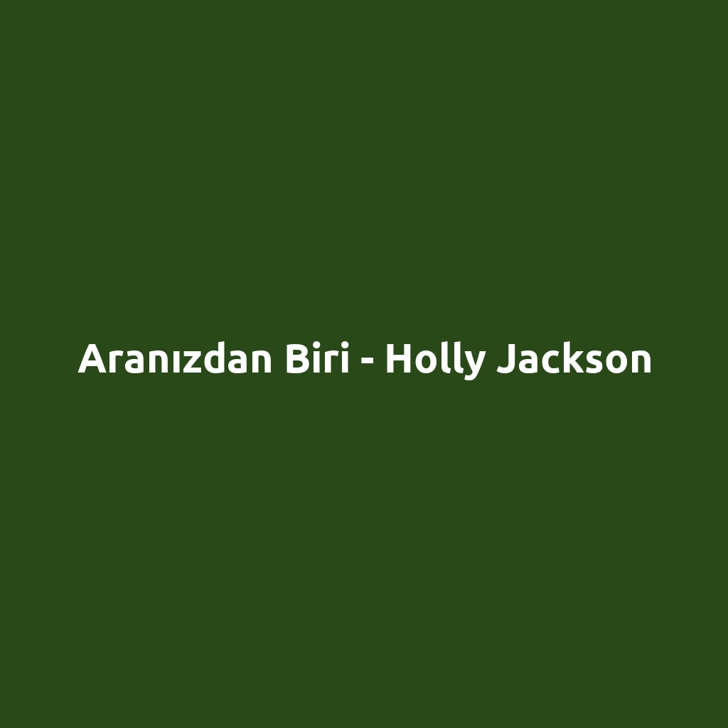 Aranızdan Biri - Holly Jackson