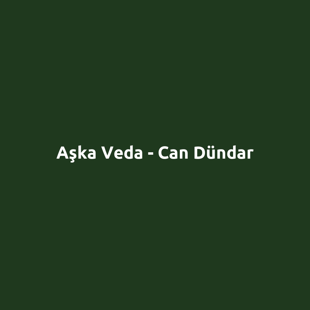 Aşka Veda - Can Dündar