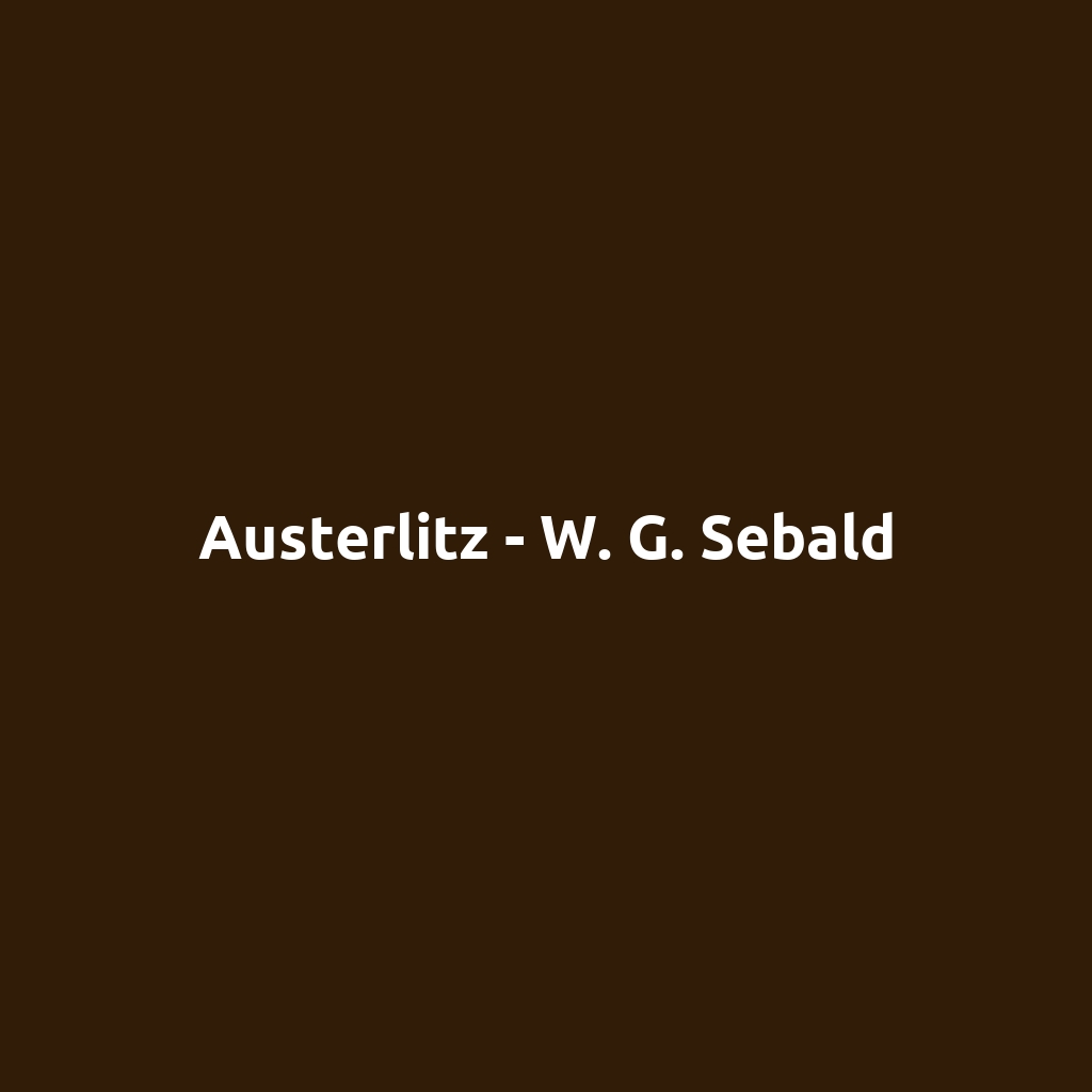 Austerlitz - W. G. Sebald