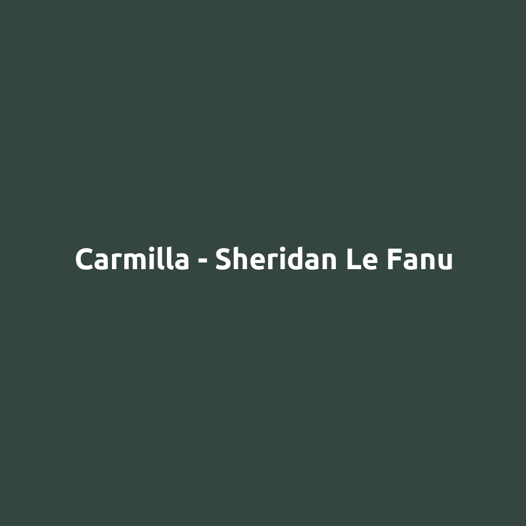 Carmilla - Sheridan Le Fanu
