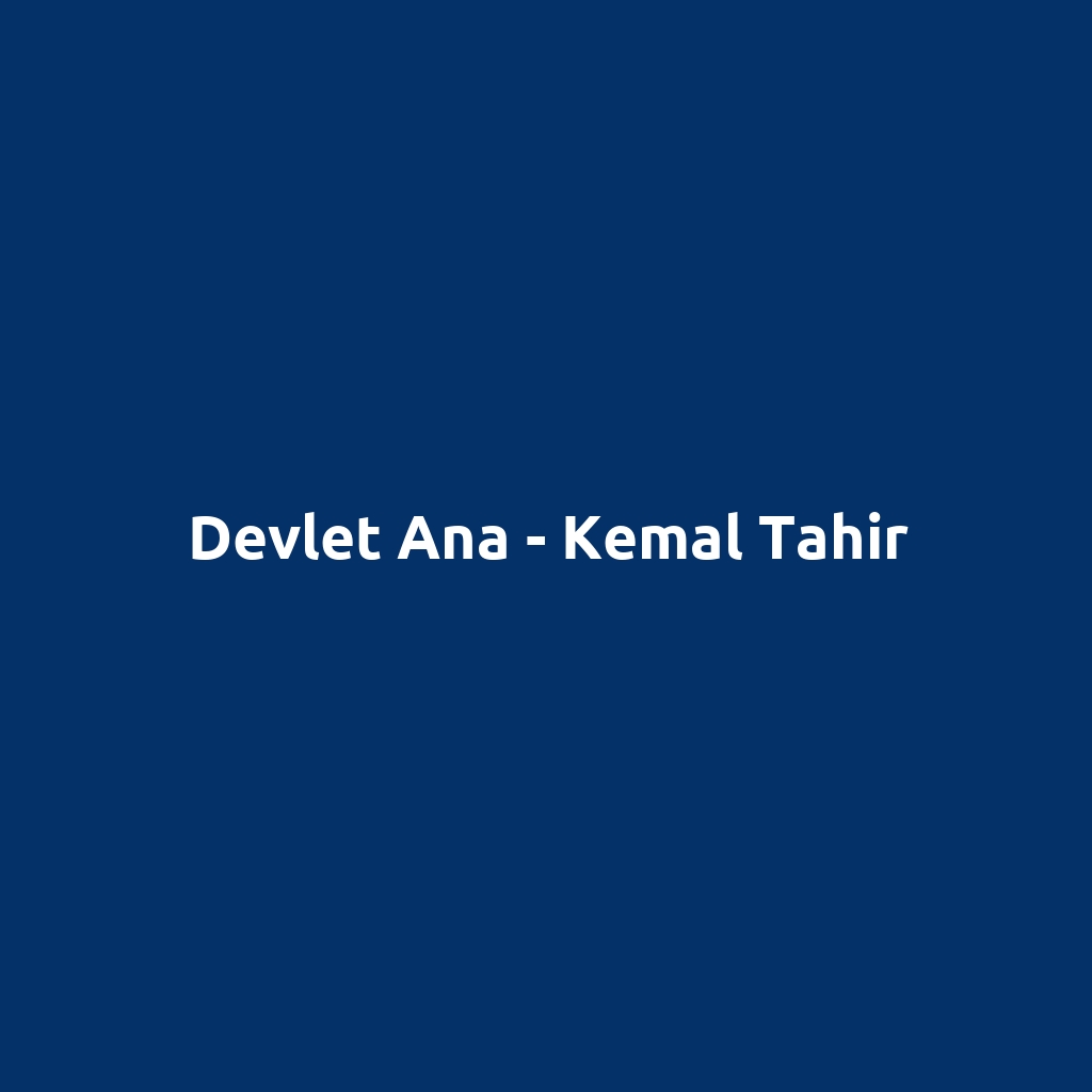 Devlet Ana - Kemal Tahir