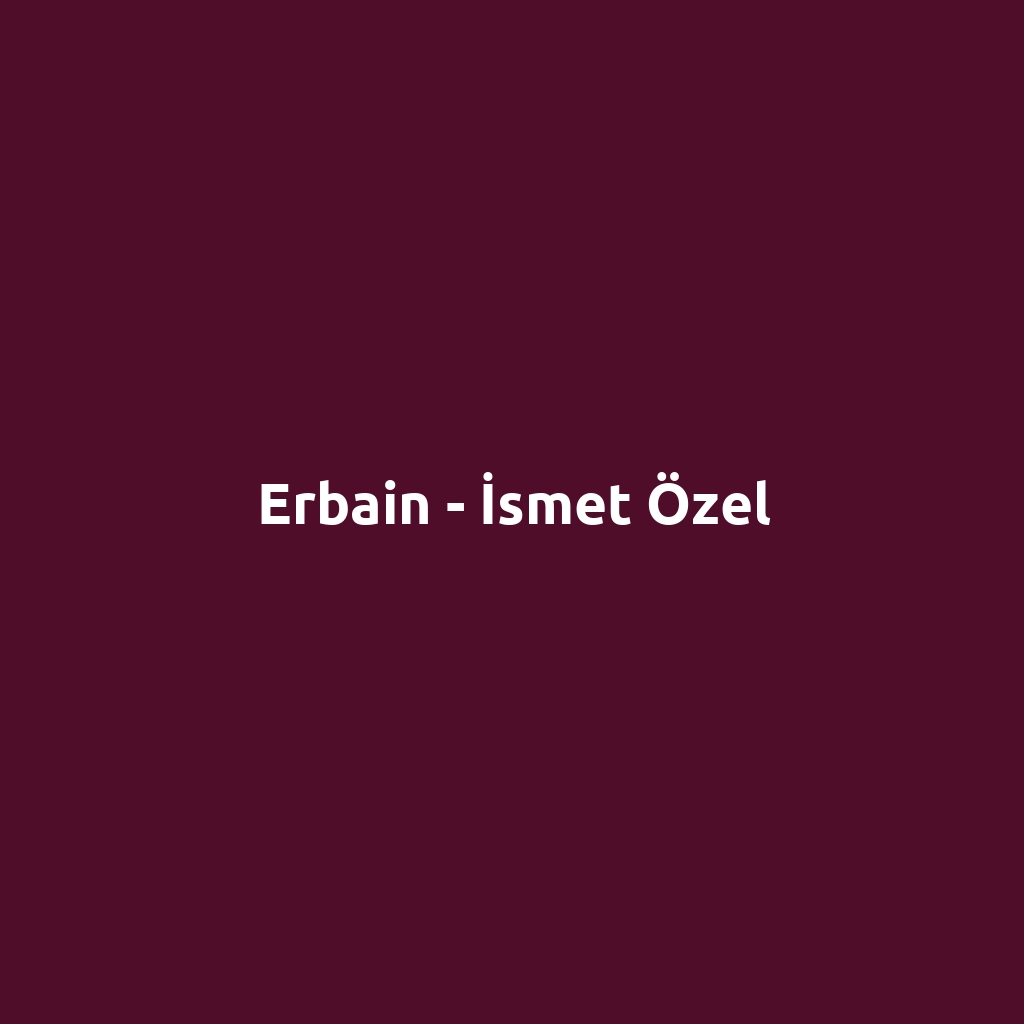 Erbain - İsmet Özel