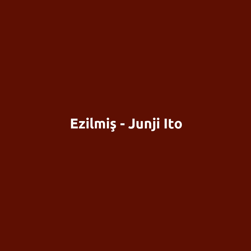 Ezilmiş - Junji Ito