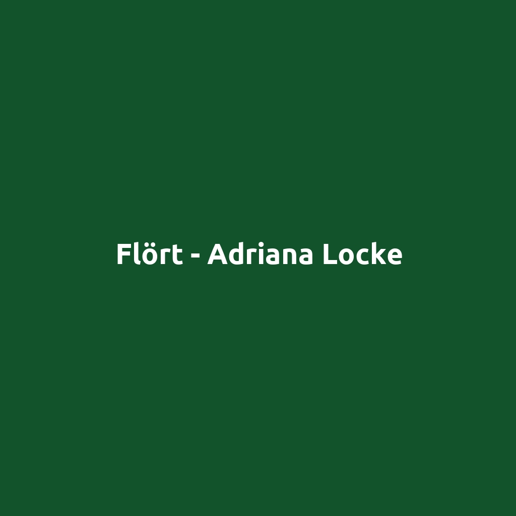Flört - Adriana Locke