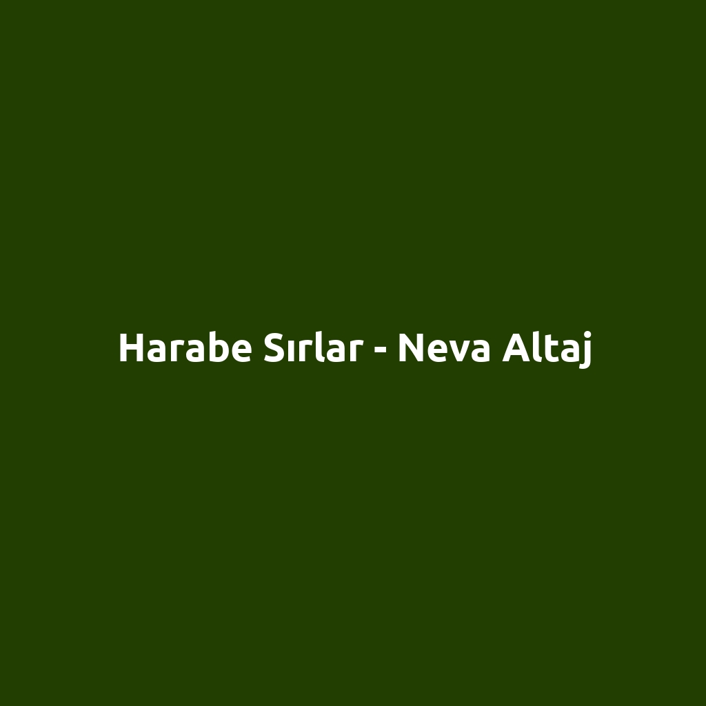 Harabe Sırlar - Neva Altaj
