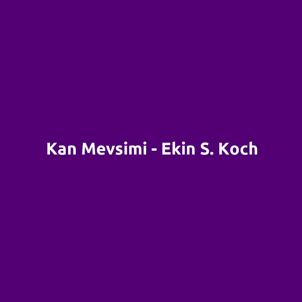 Kan Mevsimi - Ekin S. Koch