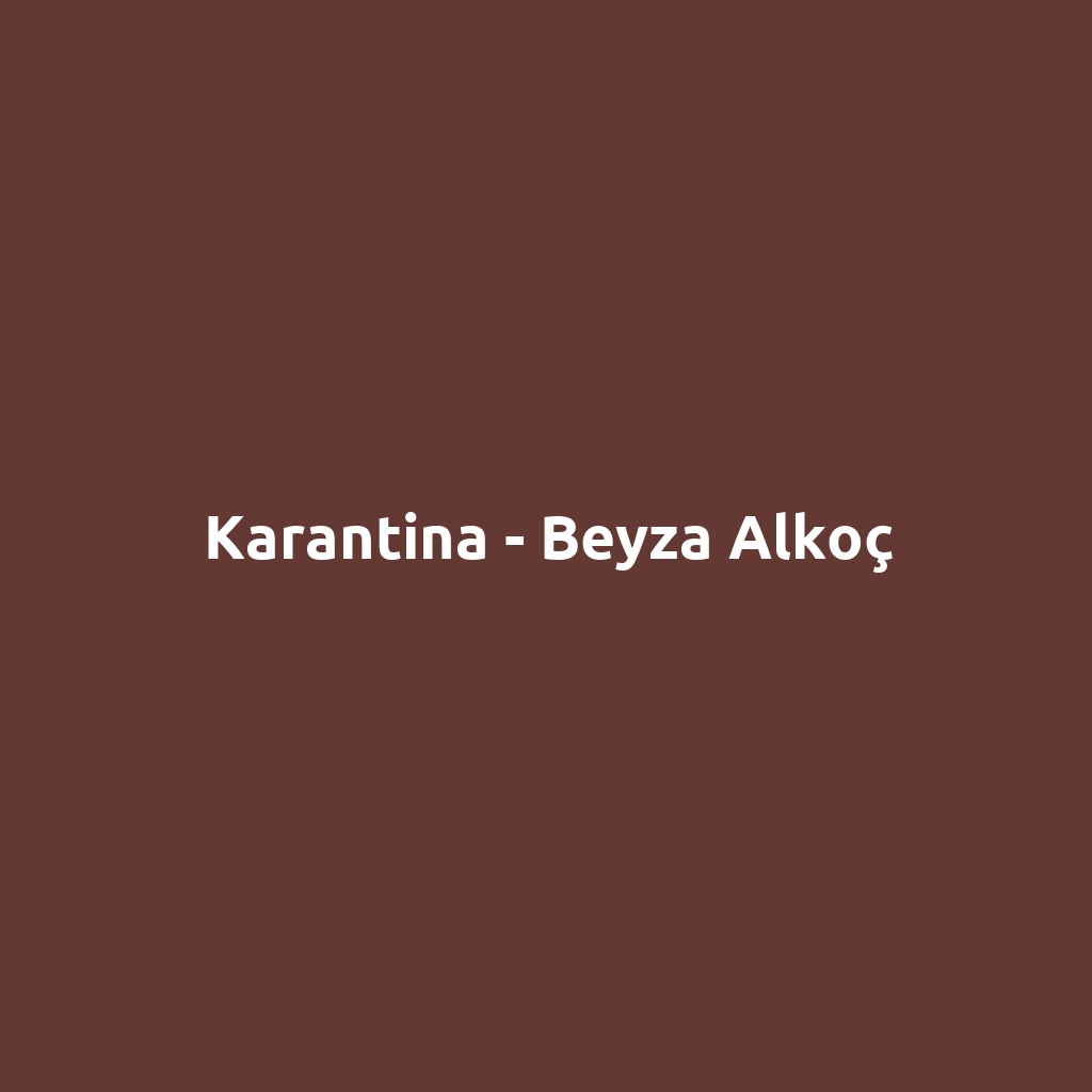Karantina - Beyza Alkoç