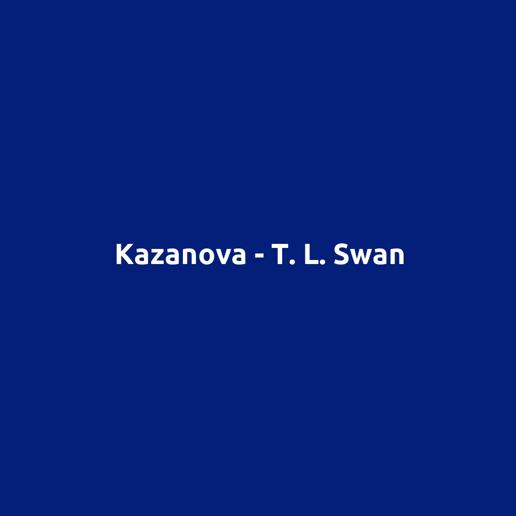 Kazanova - T. L. Swan