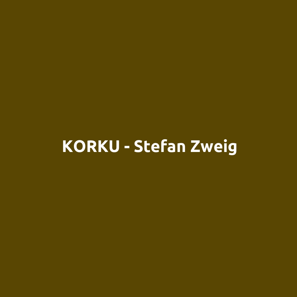 KORKU - Stefan Zweig