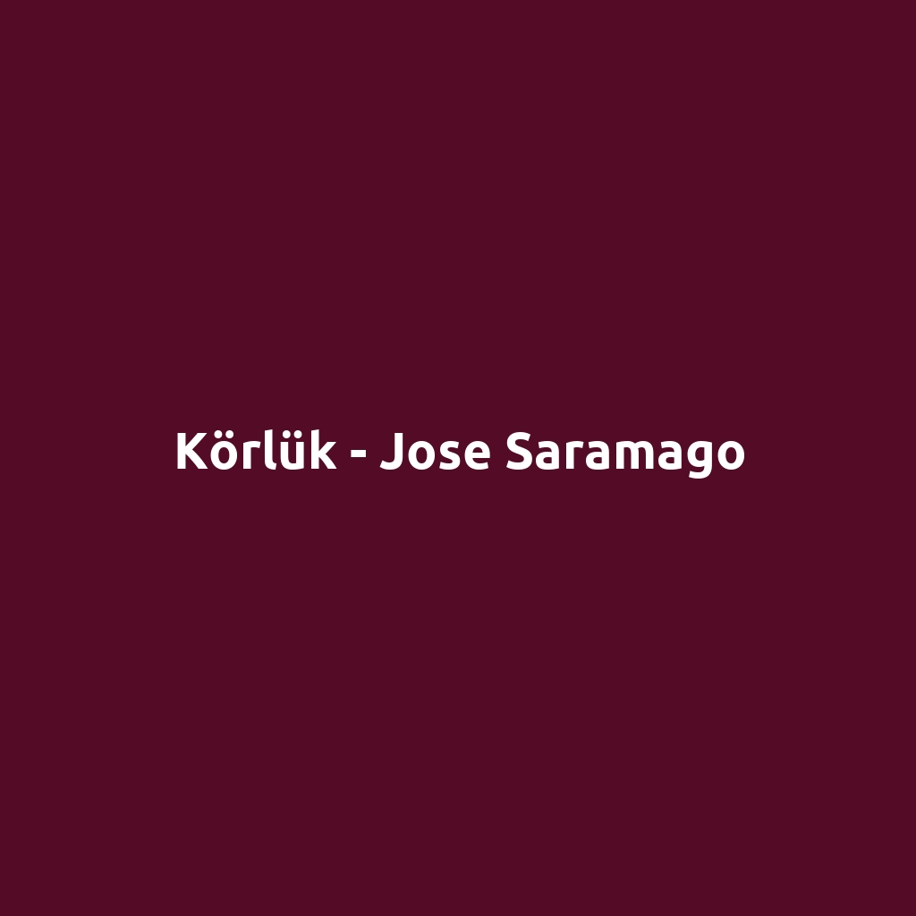 Körlük - Jose Saramago