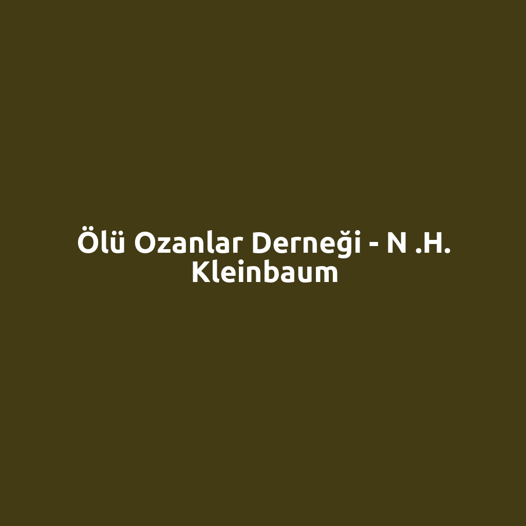 Ölü Ozanlar Derneği - N .H. Kleinbaum