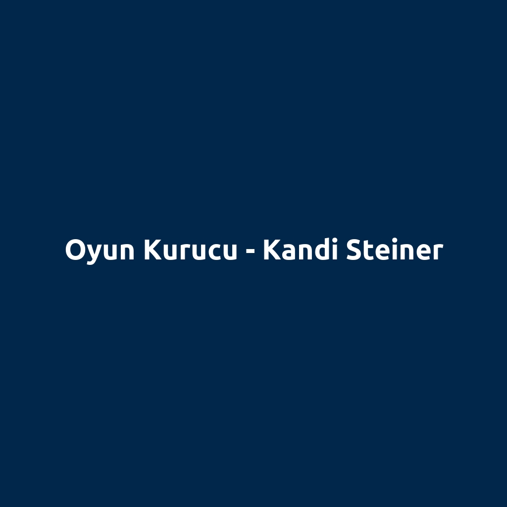 Oyun Kurucu - Kandi Steiner