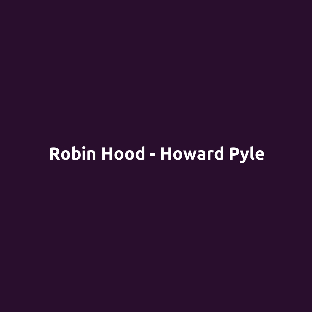 Robin Hood - Howard Pyle