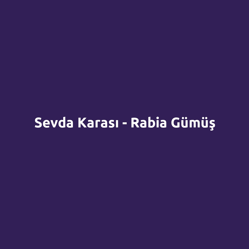 Sevda Karası - Rabia Gümüş