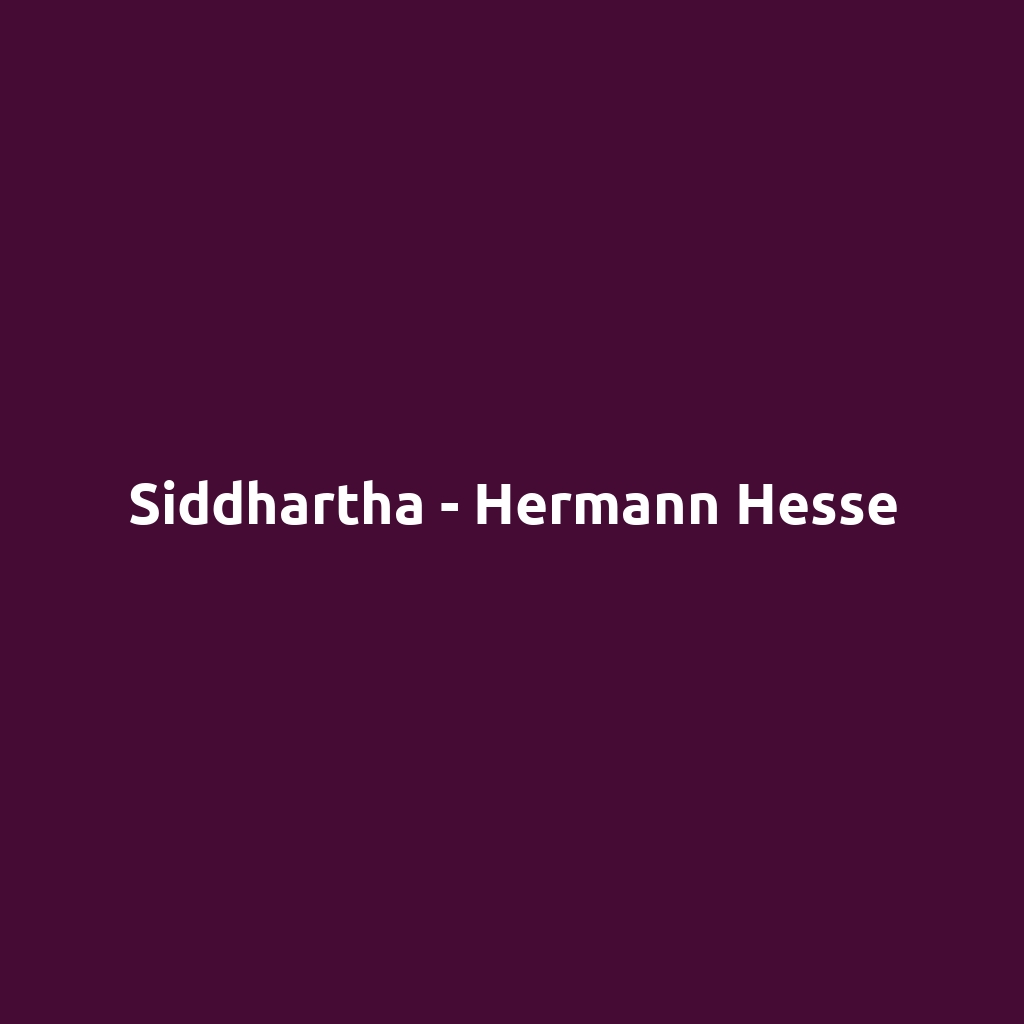 Siddhartha - Hermann Hesse