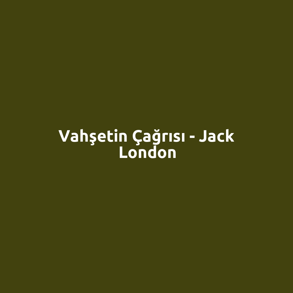 Vahşetin Çağrısı - Jack London