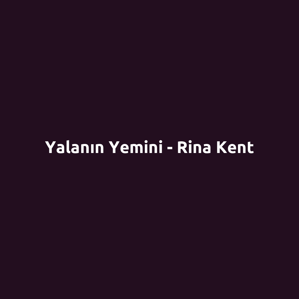 Yalanın Yemini - Rina Kent