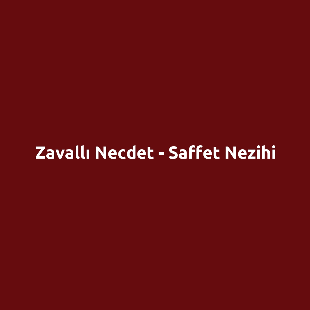 Zavallı Necdet - Saffet Nezihi