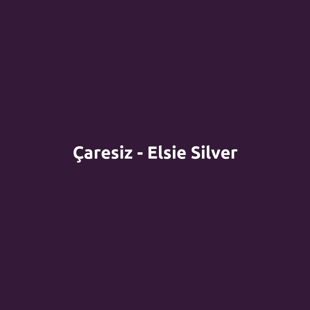 Çaresiz - Elsie Silver