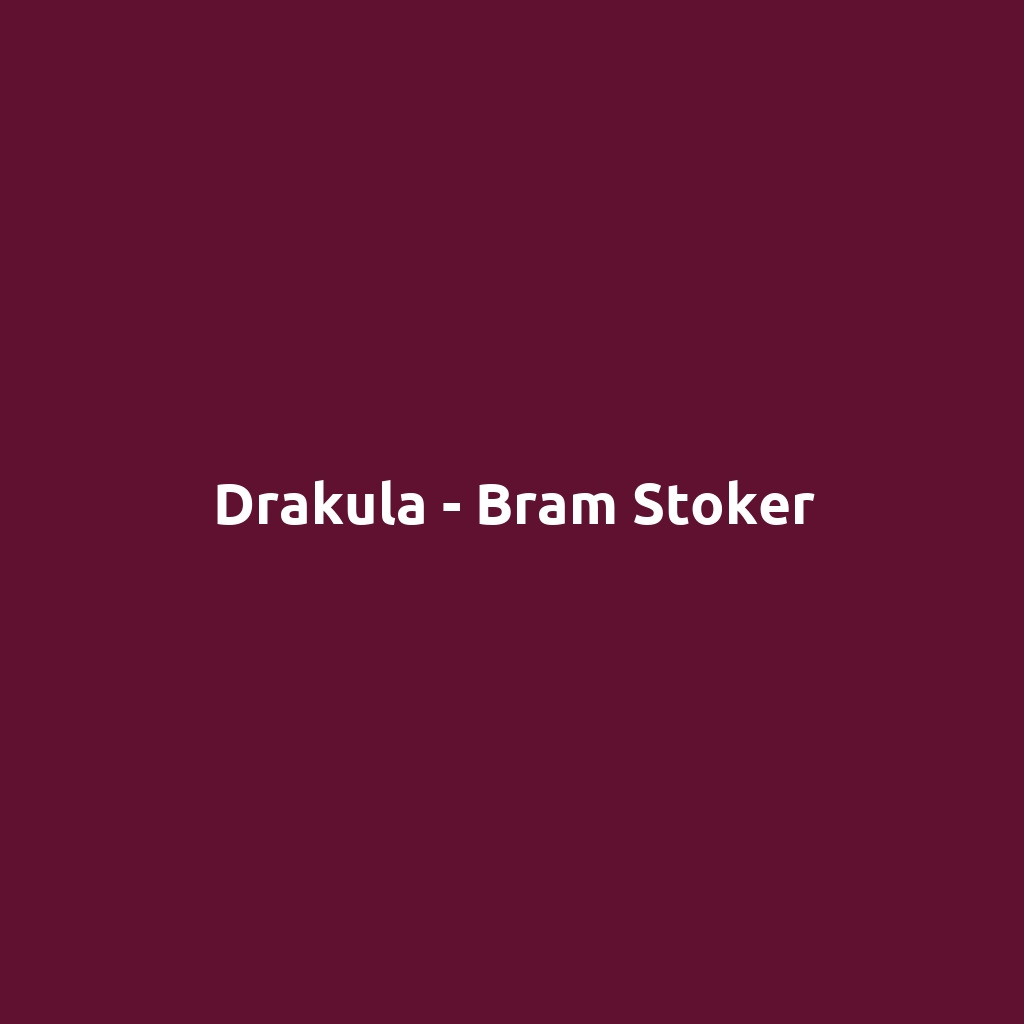 Drakula - Bram Stoker