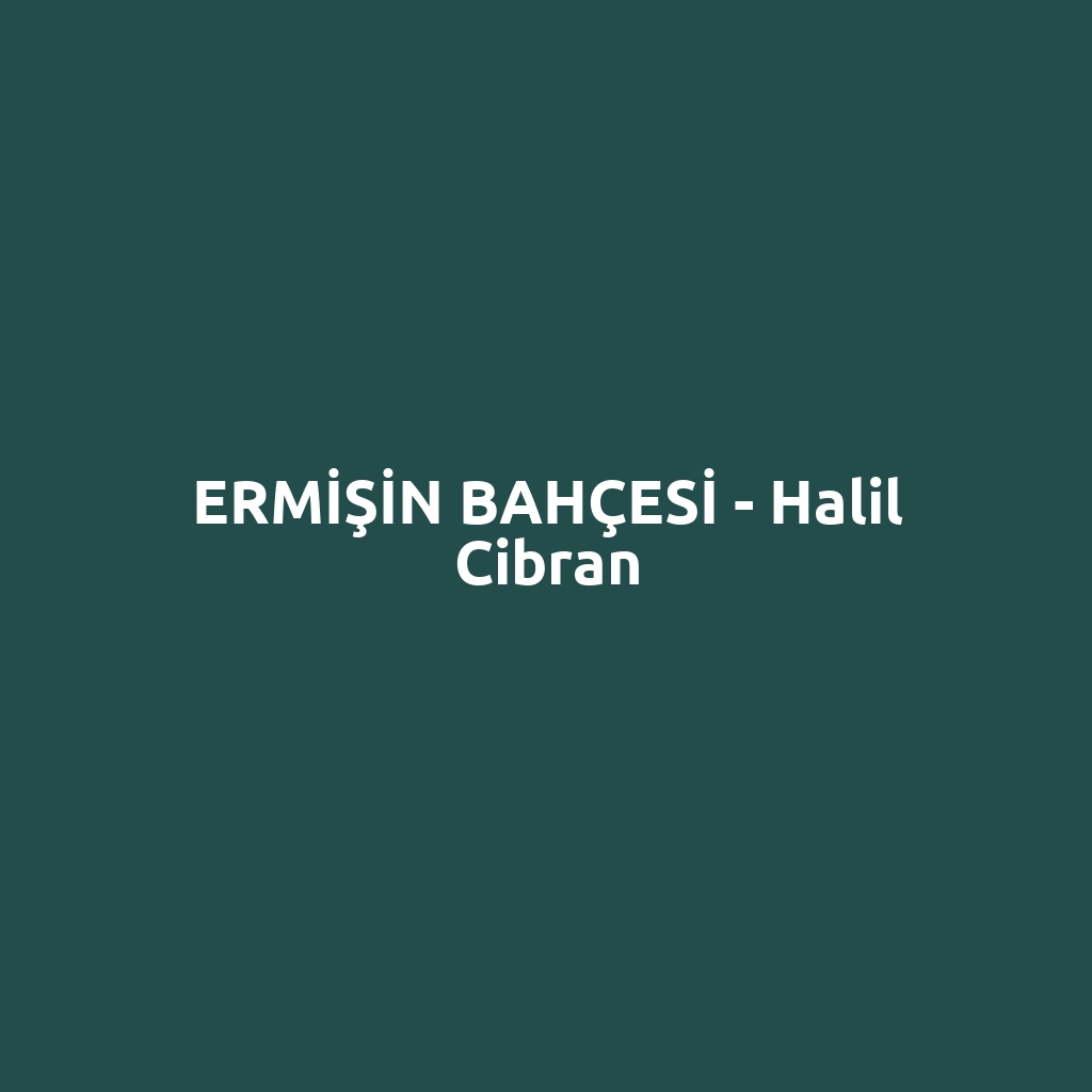 ERMİŞİN BAHÇESİ - Halil Cibran