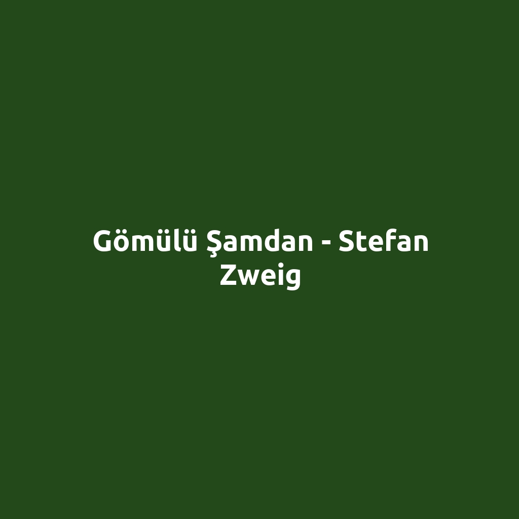 Gömülü Şamdan - Stefan Zweig