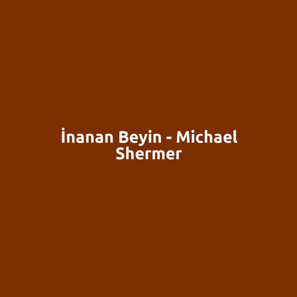 İnanan Beyin - Michael Shermer