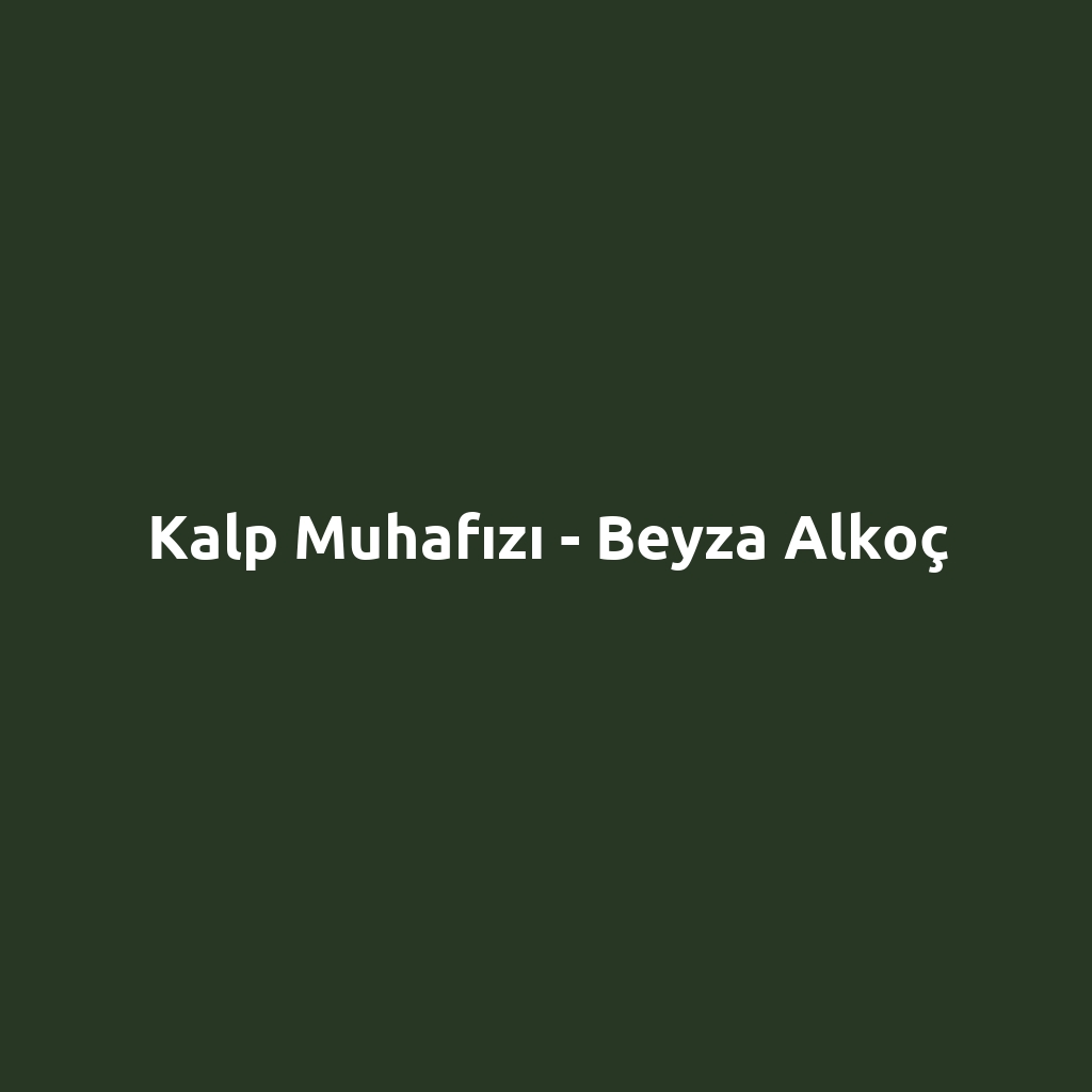 Kalp Muhafızı - Beyza Alkoç