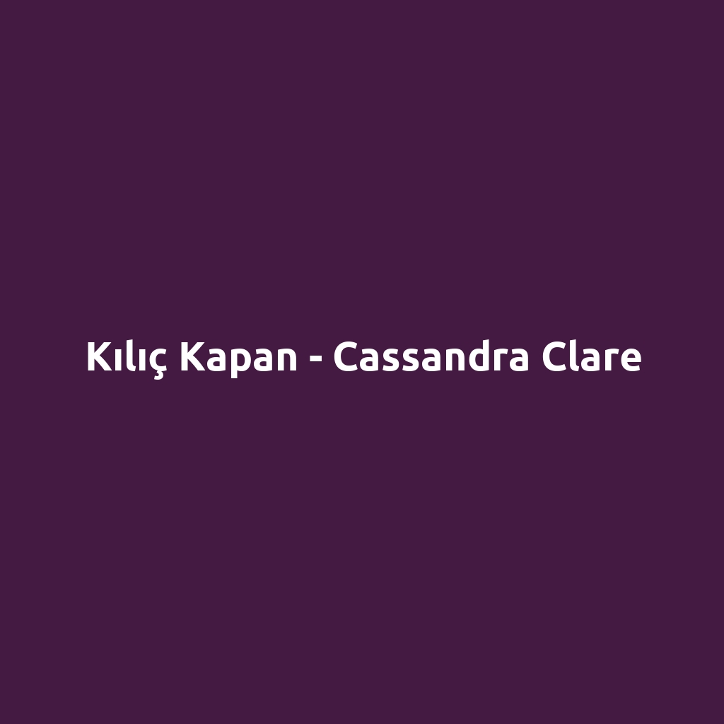 Kılıç Kapan - Cassandra Clare