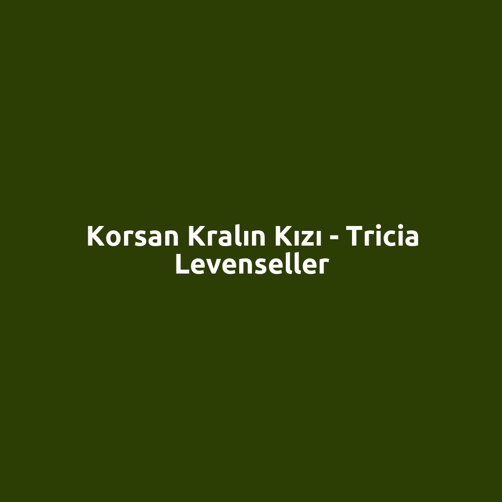 Korsan Kralın Kızı - Tricia Levenseller