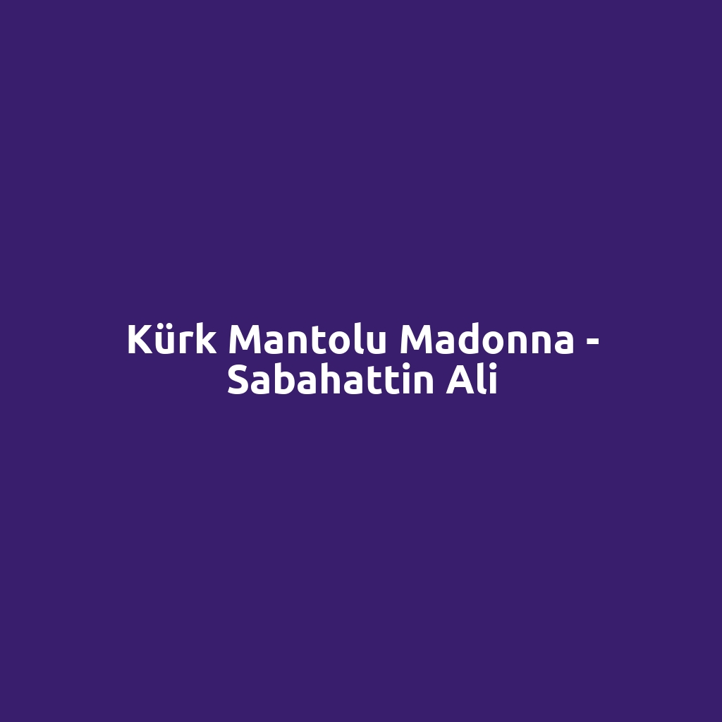 Kürk Mantolu Madonna - Sabahattin Ali