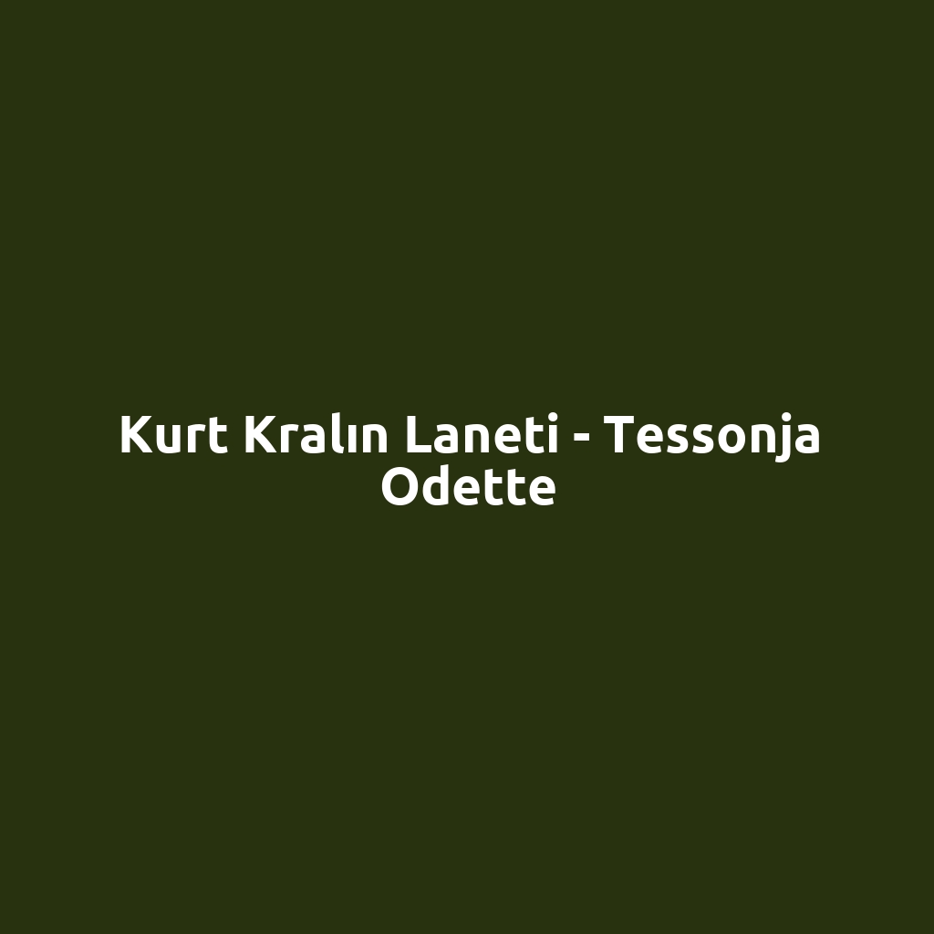 Kurt Kralın Laneti - Tessonja Odette