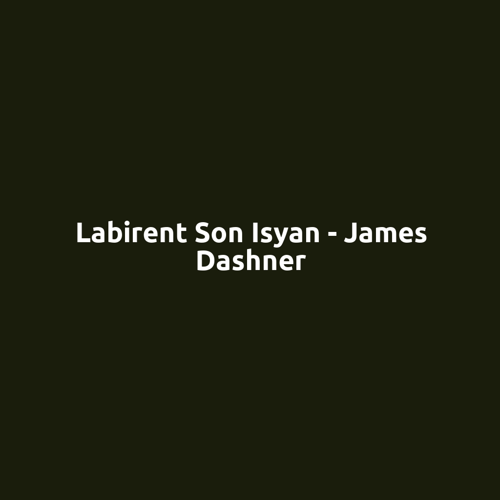 Labirent Son Isyan - James Dashner