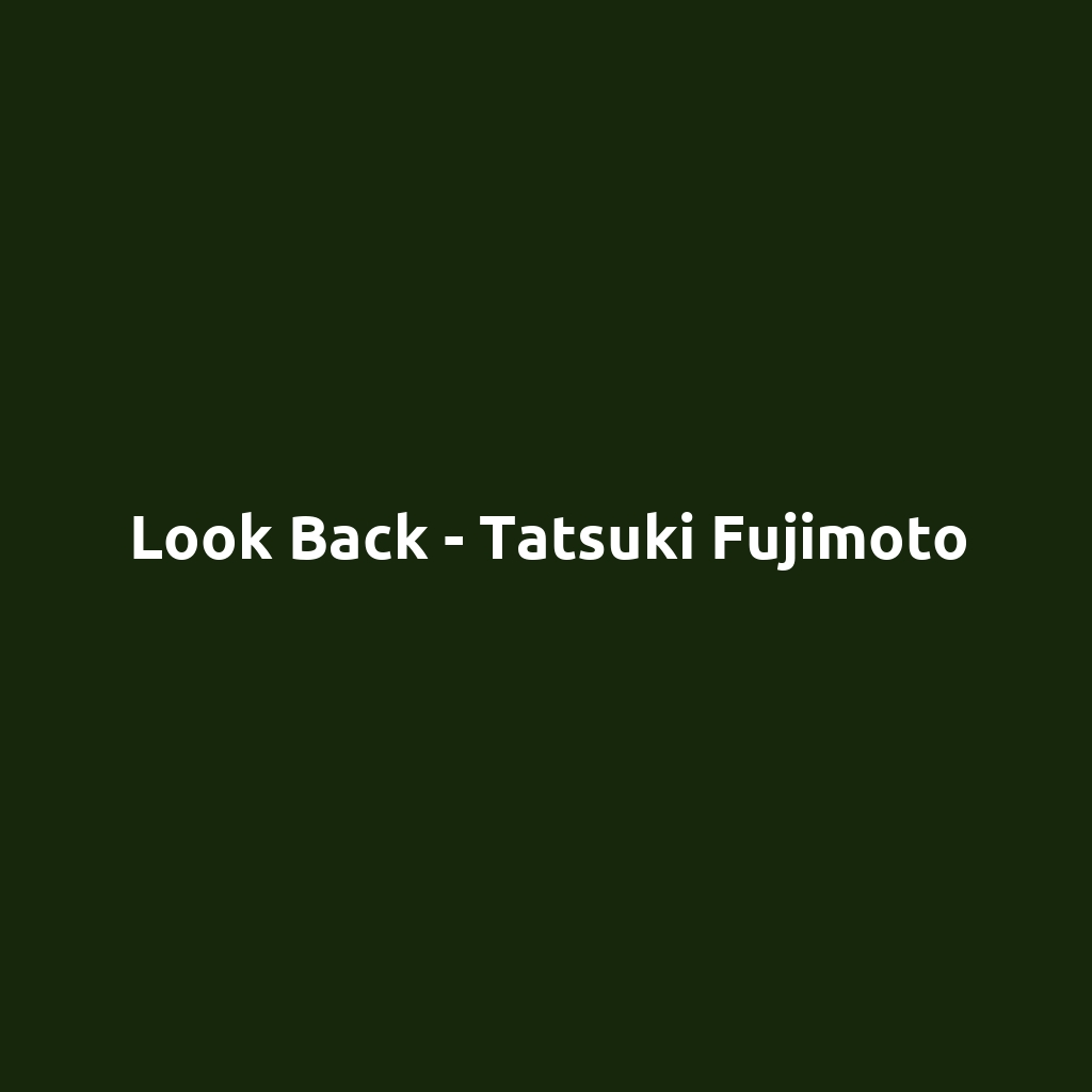 Look Back - Tatsuki Fujimoto
