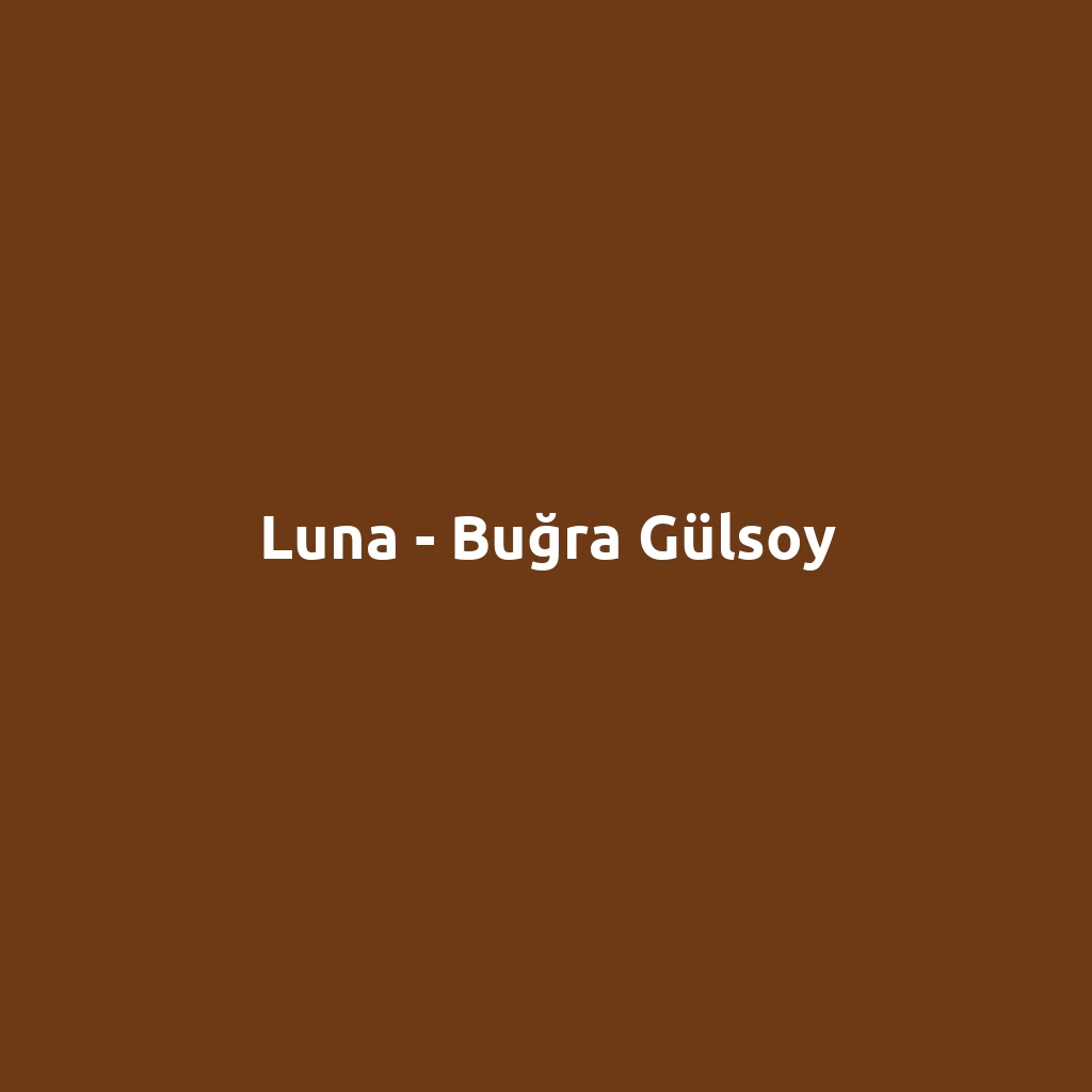 Luna - Buğra Gülsoy