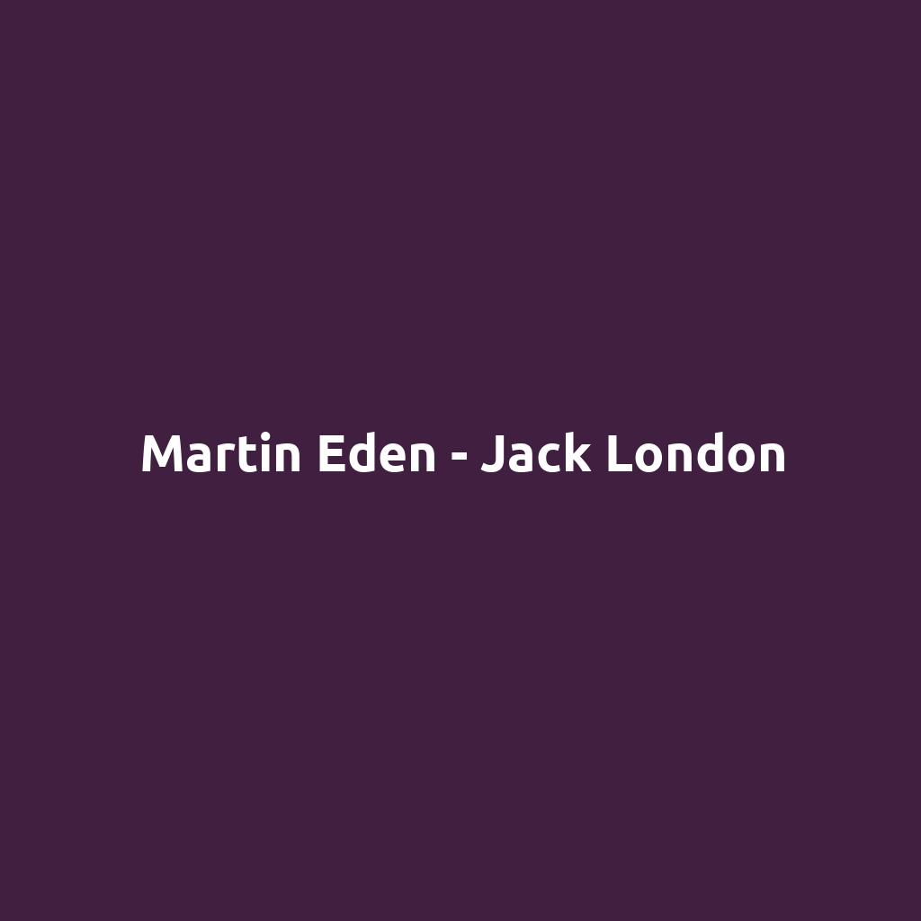 Martin Eden - Jack London