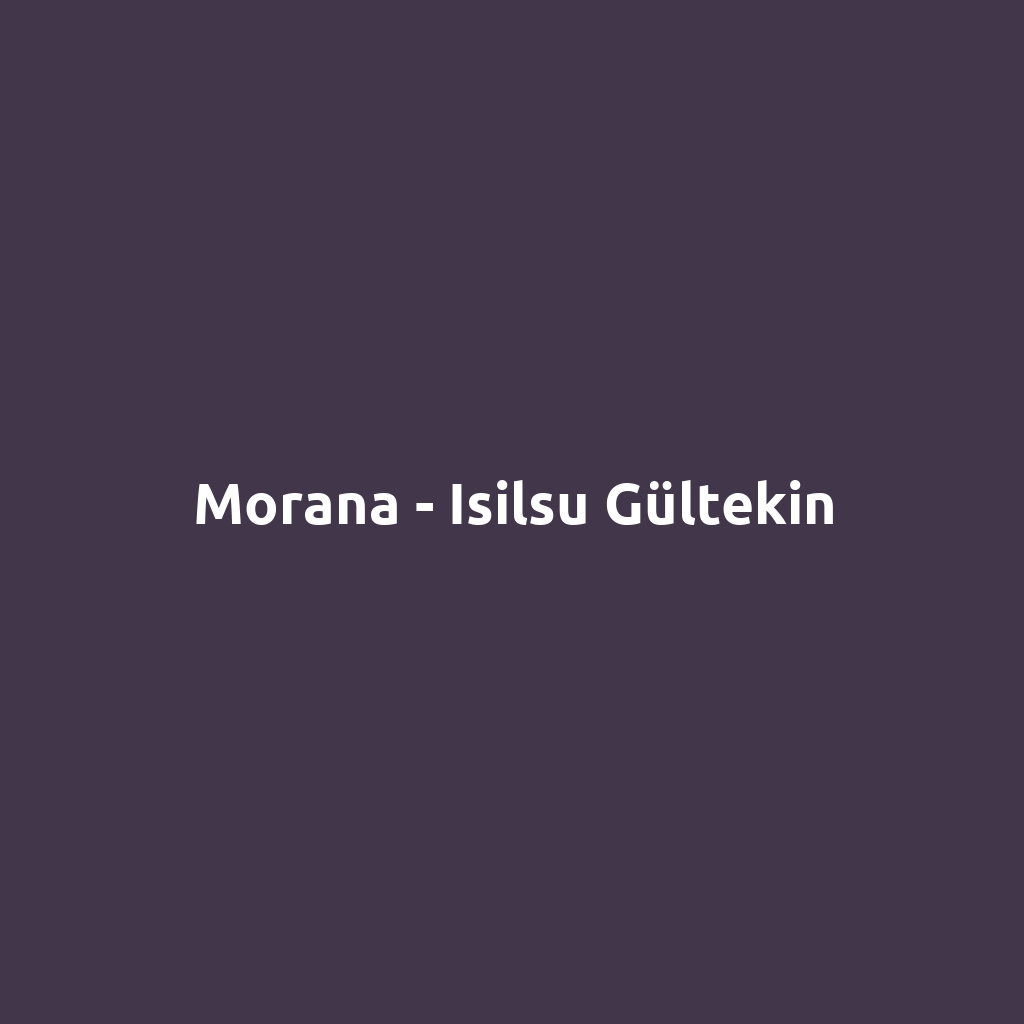 Morana - Isilsu Gültekin