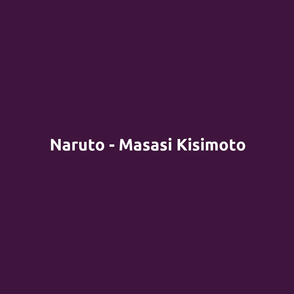 Naruto - Masasi Kisimoto