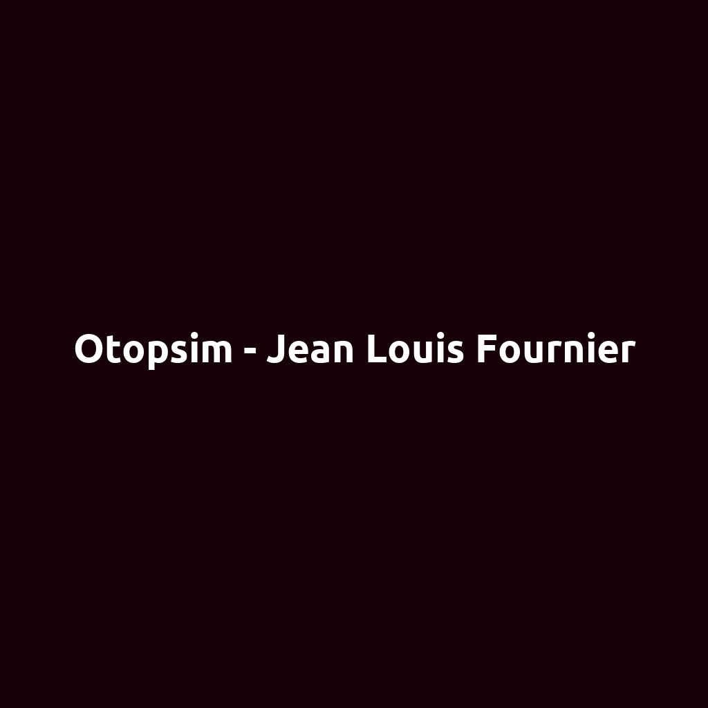 Otopsim - Jean Louis Fournier