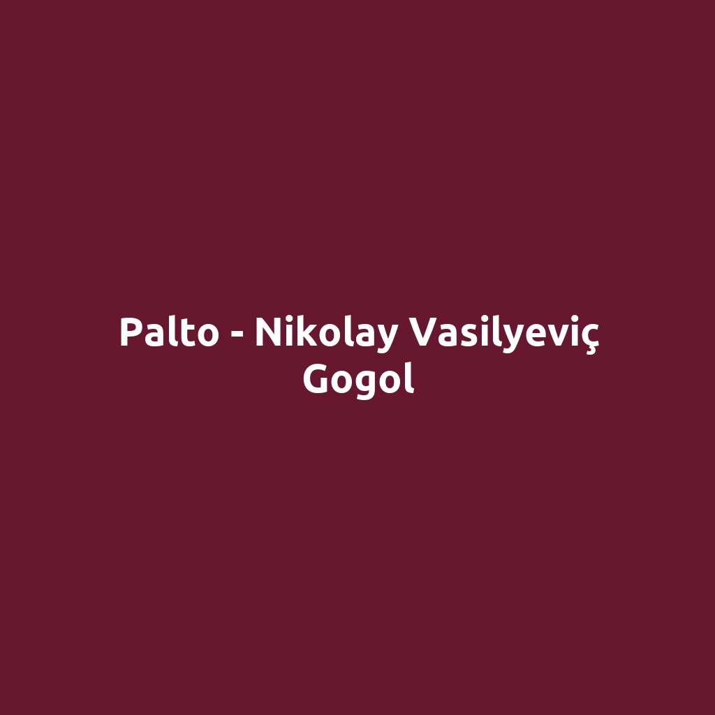 Palto - Nikolay Vasilyeviç Gogol