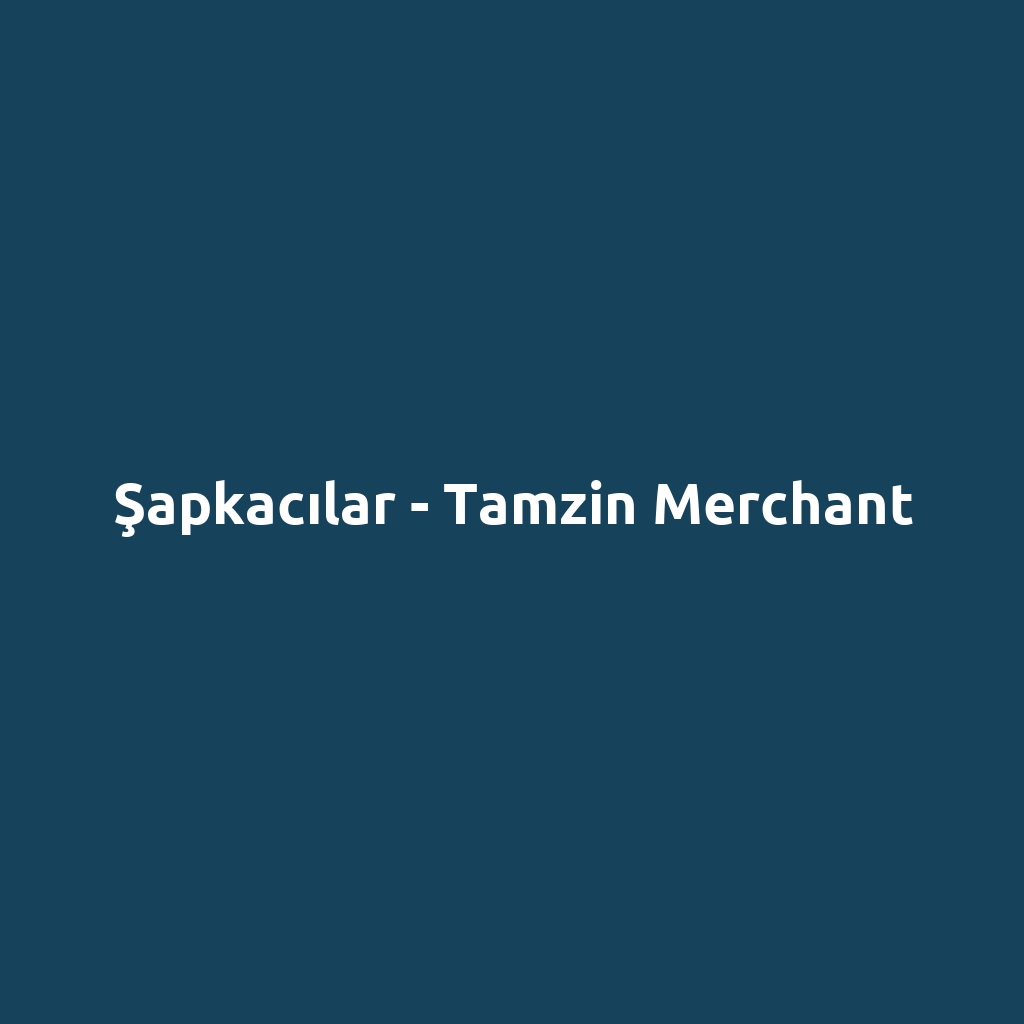 Şapkacılar - Tamzin Merchant
