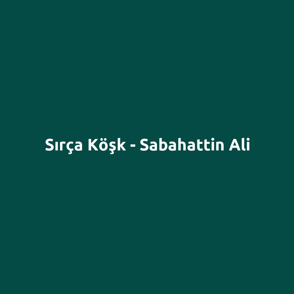 Sırça Köşk - Sabahattin Ali