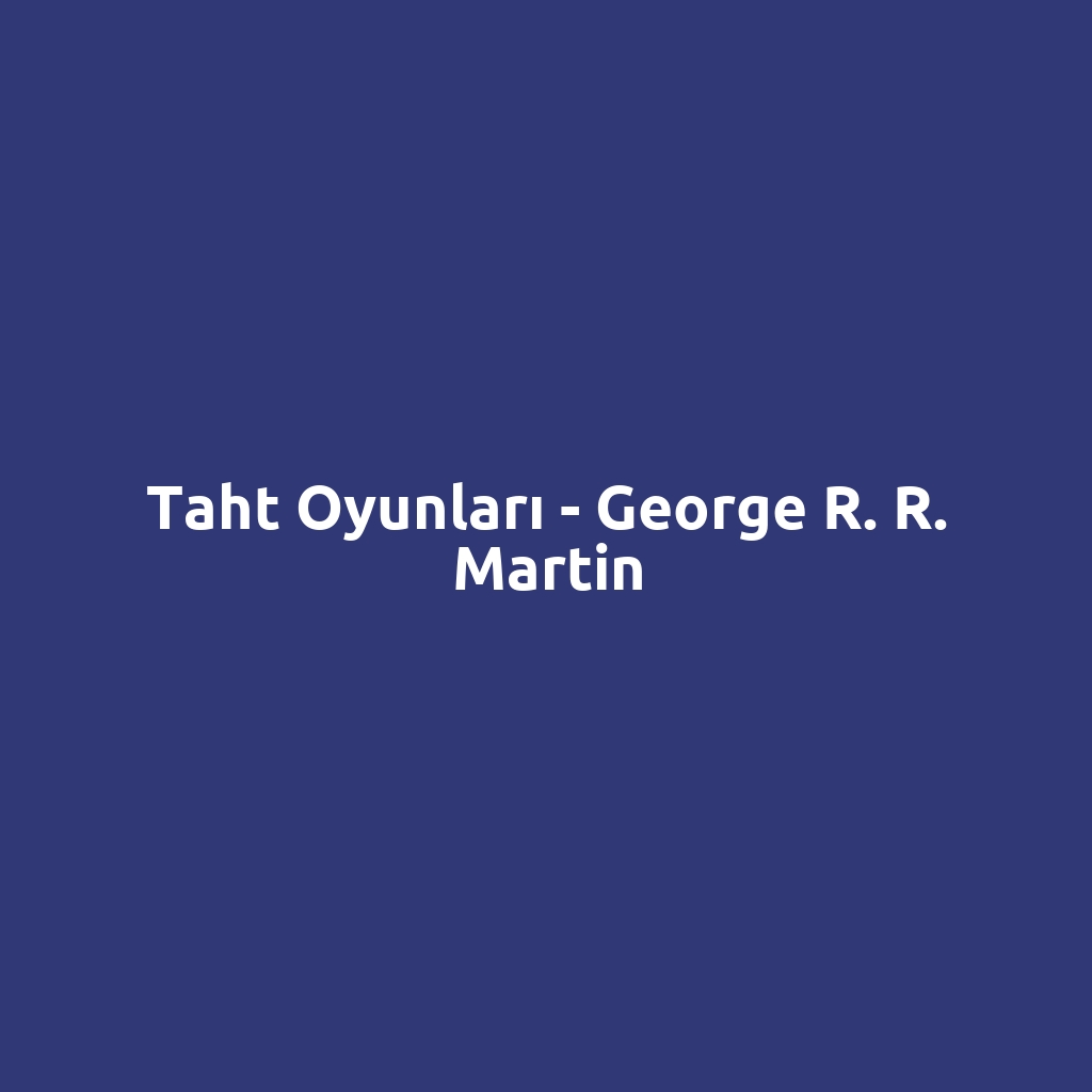 Taht Oyunları - George R. R. Martin