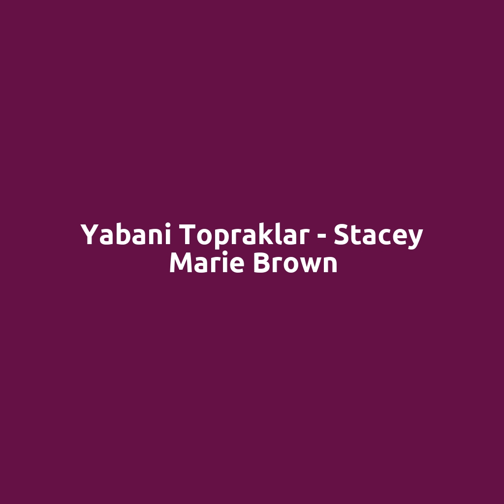Yabani Topraklar - Stacey Marie Brown