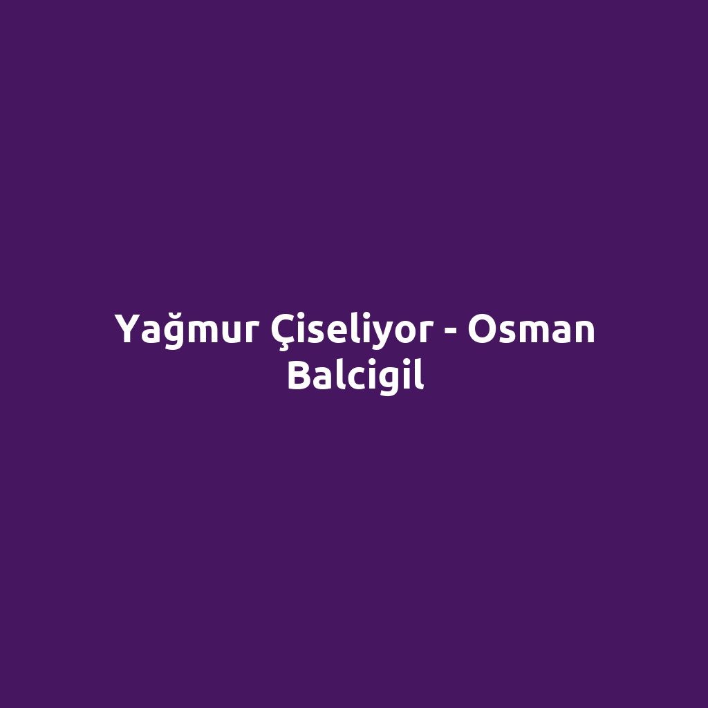 Yağmur Çiseliyor - Osman Balcigil