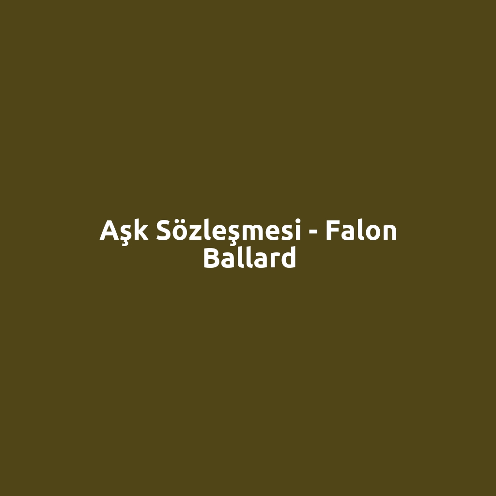 Aşk Sözleşmesi - Falon Ballard