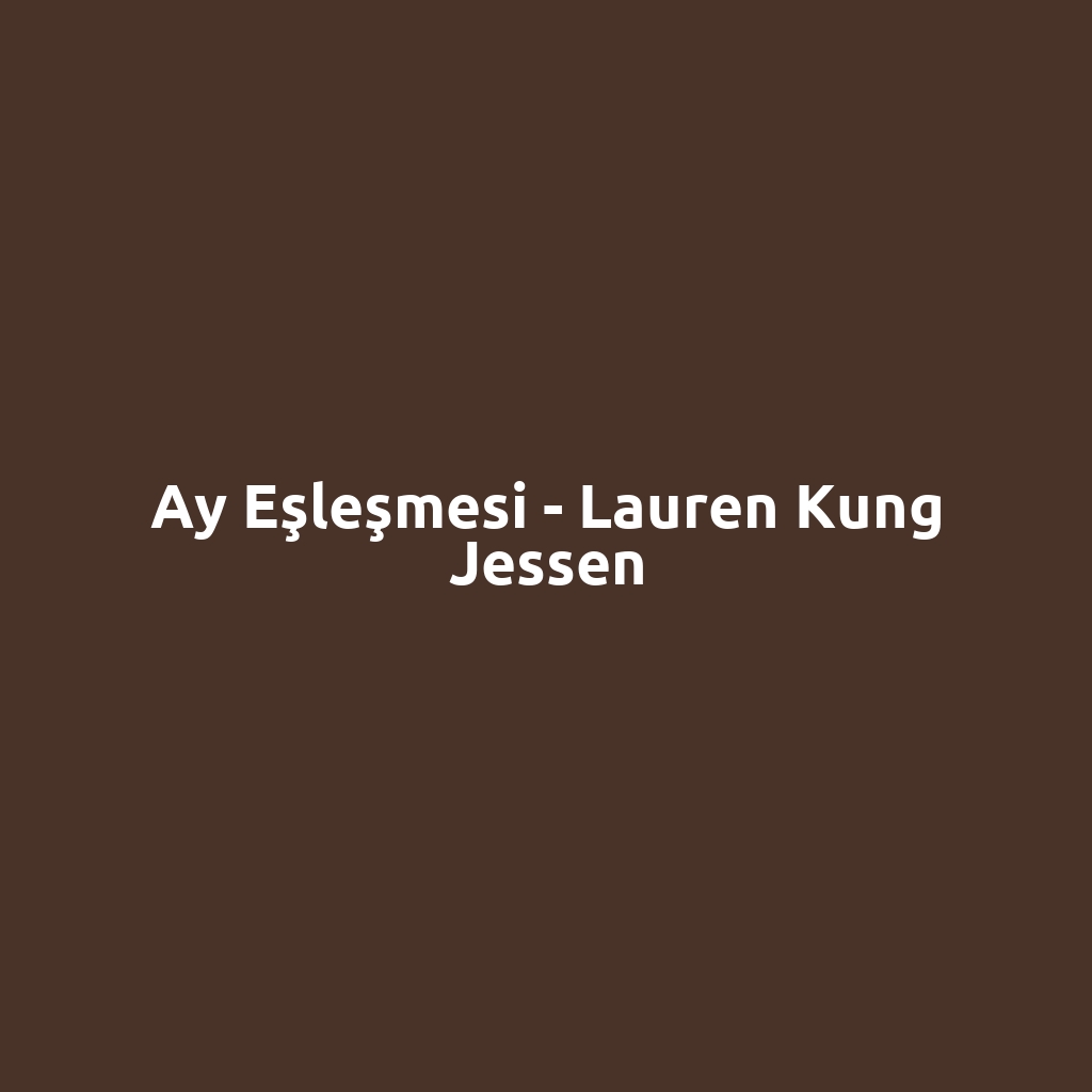 Ay Eşleşmesi - Lauren Kung Jessen