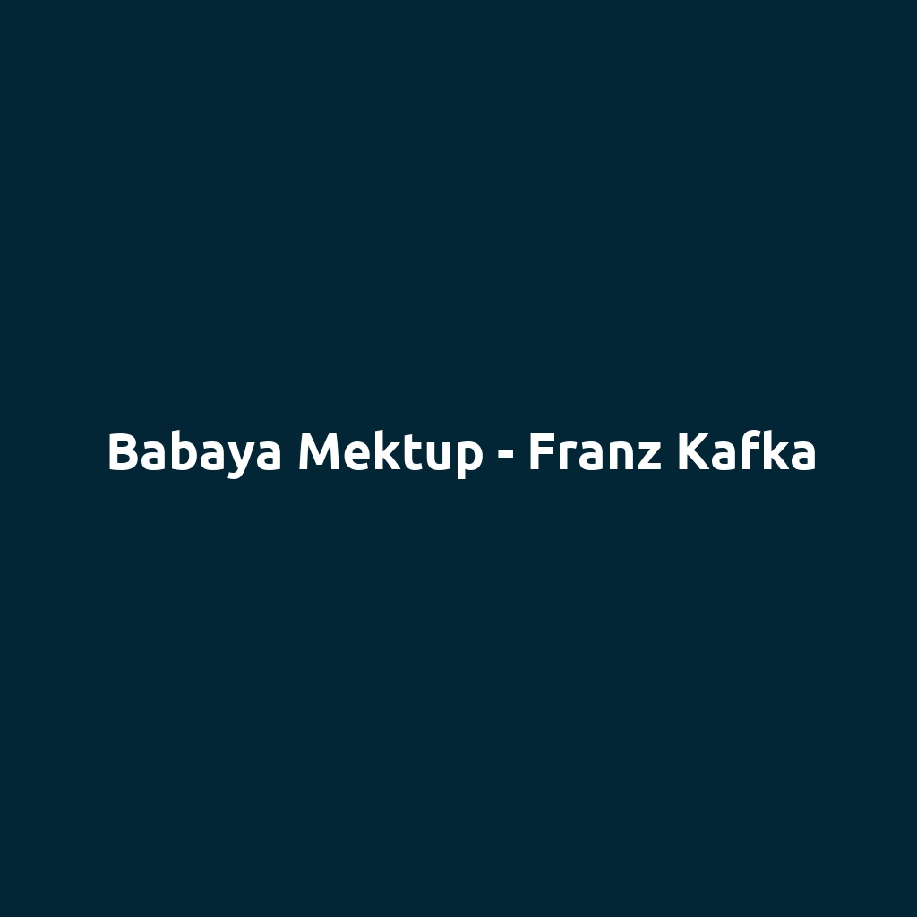 Babaya Mektup - Franz Kafka