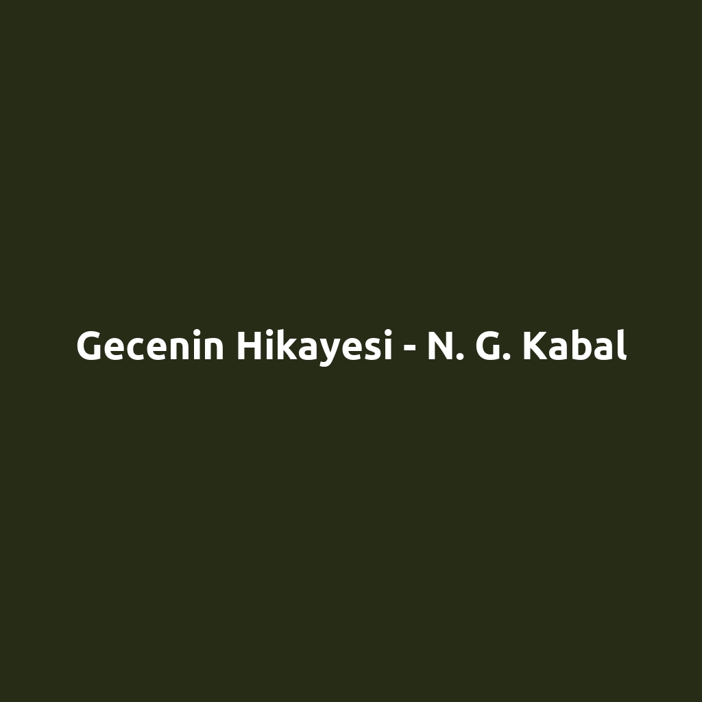 Gecenin Hikayesi - N. G. Kabal