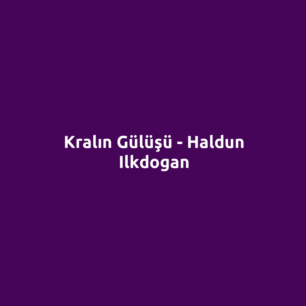 Kralın Gülüşü - Haldun Ilkdogan